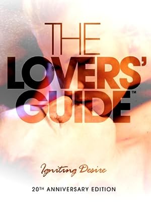 The Lovers’ Guide: Igniting Desire izle